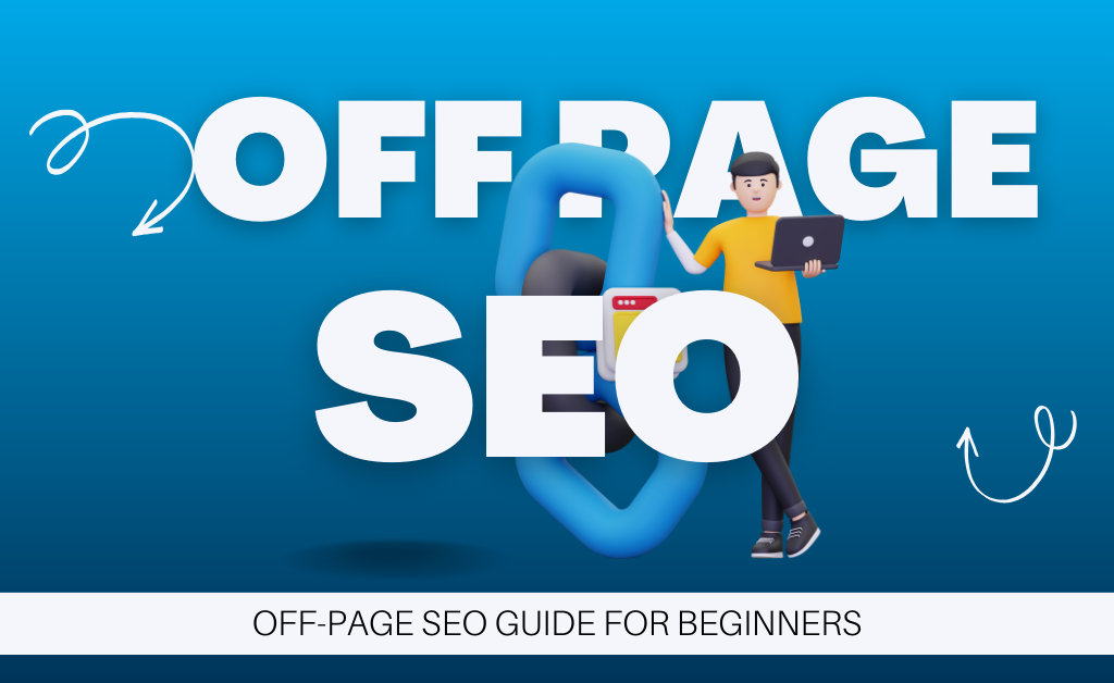 OFF-PAGE SEO GUIDE FOR BEGINNERS
