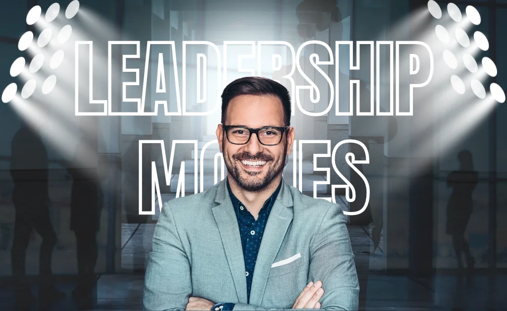 35 MUST-SEE BEST LEADERSHIP MOVIES